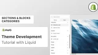 How To Group Sections & Blocks into Categories on Shopify's Theme Editor