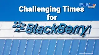 Why is BlackBerry worried about its cybersecurity business? | Kalkine Media