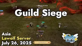 Guild Siege (Lawolf Server) July 26, 2025 | Flyff Universe