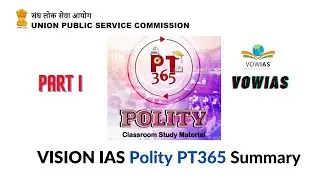 Vision Polity PT365 2021-Part1 : UPSC/State PCS/CAPF/CDS