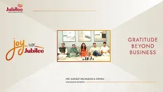 Joy With Jubilee | Mr. Sudeep Sachdeva & Family | Jubilee Group | Mohali