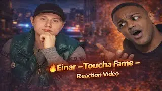 🔥Einar Toucha Fame - Reaction Video