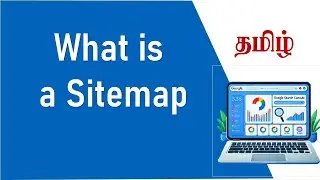 What is a sitemap in google search console in தமிழ்|  Google Search Console-ல் Sitemap என்பது என்ன?