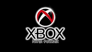 Xbox TGS showcase, did it win over Japan? Xbox North Podcast Episode 19