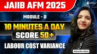 JAIIB Free Online Classes 2025 | JAIIB AFM Module D Labour Cost Variance | JAIIB Important Topics