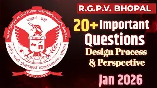 Design Processes & Perspectives | Top 20+ Important Questions | RGPV Jan 2026