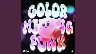 COLOR MIXING FUNK