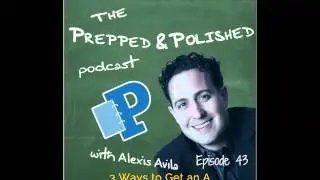 P&P Tutoring Tips Episode 43: Three Ways to Get an 