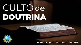 Culto de Doutrina - Dia 13 de Janeiro de 2026