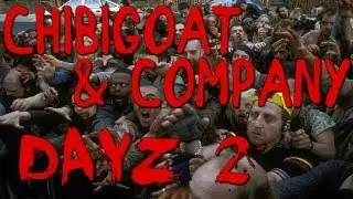 Chibigoat & Company w/Raisugoat, Seri and Sons | DayZ | Ep.2 | Conflict