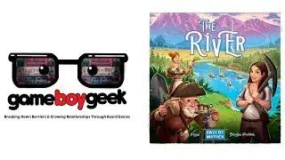 The River Review with the Game Boy Geek