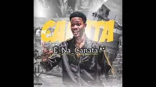 &Eacute; Na Canata ~Txiio Denzel (Afro_House)_Ado&ccedil;o 2022 #denzel