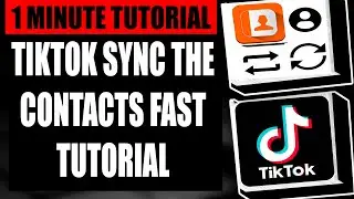 How To Sync Contacts In TikTok (Step by Step Guide – Full Tutorial)