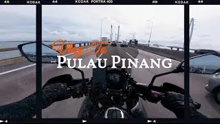 Vlog to Pulau Pinang | Versys 650