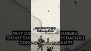 Why U.S. soldiers shot Dachau concentration camp guards