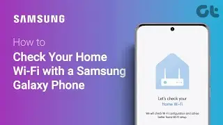 How to Check Your Home Wi Fi with a Samsung Galaxy Phone | Guiding Tech