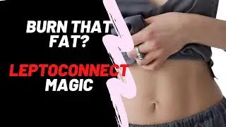 Amazing weight loss Leptoconnect review why it works 2020