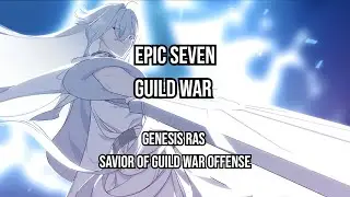 Epic Seven Guild War | BREAKER (Global) vs 一发入魂 (Asia) | Genesis Ras OP