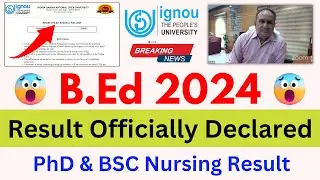 (Breaking News) IGNOU Declared BED 2024 Entrance Exam Result | IGNOU BED Result 2024_PHD Result 2024