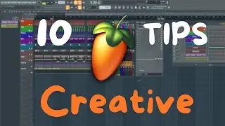 10 Creative FL Studio Tips (You should know)