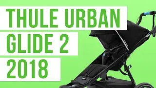 Thule Urban Glide 2 Stroller 2018 | Reviews, Ratings, Prices