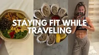 HOW TO STAY FIT WHILE TRAVELING | REALISTIC TRIP TO BOSTON