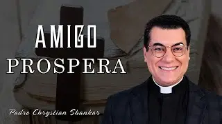 Quem É Amigo de Deus Prosperará
