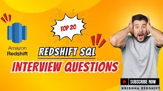 TOP 20 Redshift SQL Interview Questions: Ace Your Data Warehouse Interview