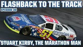 Stuart Kirby: NASCAR's Marathon Man - FBTT Ep. 30