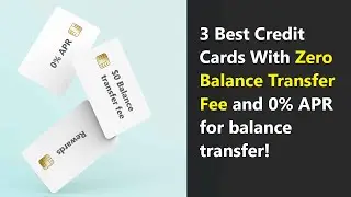 3 Best No Balance Transfer Fee Credit Cards with 0% APR introductory rate!