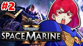 Back For More! Warhammer 40,000: Space Marine 2 | 🔴VTuber LIVE Gameplay