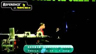Herbie Hancock Band opening @Arena Santa Giuliana (Reference @ Umbria Jazz 12 #06)