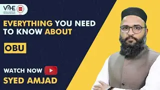 Everything You Need To Know About OBU | Orientation Session by Syed Amjad | Vifhe