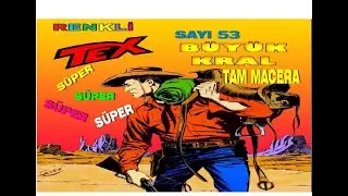 TEX (BÜYÜK KRAL)RENKLİ SAYI 53 SÜPER TAM MACERA