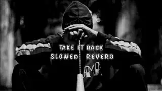 Yung Kyoto - Take It Back (Slowed + Reverb)|