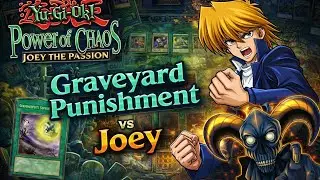 Graveyard Punishment Strategy vs Joey | Yu-Gi-Oh! Power of Chaos JOEY THE PASSION 