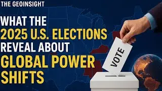The 2025 U.S. Elections Shock the World: What They Reveal About Global Power Shifts