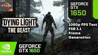 Dying Light The Beast GTX 1650 FPS Test FSR 3.1 Frame Generation