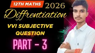 Differentiation के Important Questions | Board Exam 2026 🔥 || part - 3