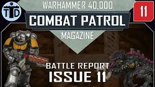 Objectives & Victory Points! Warhammer 40k: Combat Patrol Issue 11 Review & Battle Report