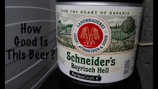 Schneider's Bayrisch Hell Lager on the Perfect Draft.