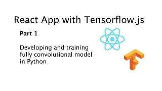 Разработка и обучение полностью сверточной сети в Tensorflow