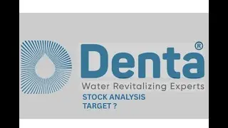 Denta Water and Infra share latest news | Stock Analysis | Upcoming Target ?