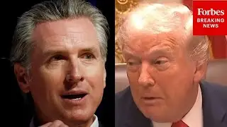 Gavin Newsom: Americans No Longer Trust Local Law Enforcement 'Because Of Donald Trump' And ICE