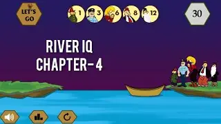 River IQ | Chapter- 4 | No Commentary Gameplay