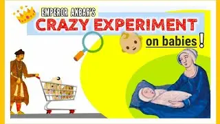 Emperor Akbar's Crazy Experiment on Babies | The Forbidden Experiment | First Human Language |