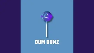 DUM DUMZ (Instr)