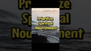 Prioritize Spiritual Nourishment #motivation #graceandfaith #love #jesuschrist #jesus #quotes