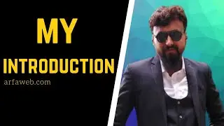 My Introduction |Who is Naeem Akhter | ArfaWeb