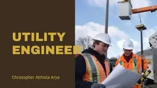 Utility Engineer - Prospective Carrier in Civil Engineering  by Christopher Abhista Arya N